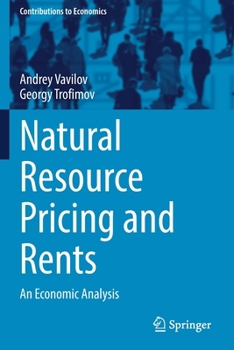 Paperback Natural Resource Pricing and Rents: An Economic Analysis Book