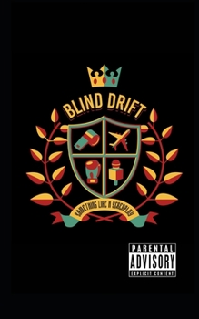 Paperback Blind Drift: Something Like A Screenplay Book