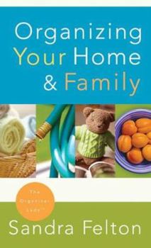 Paperback Organizing Your Home & Family Book