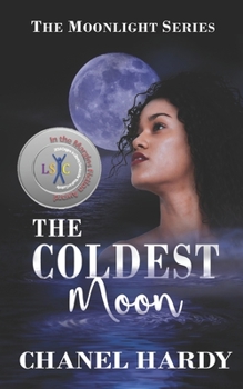 The Coldest Moon - Book #2 of the Moonlight