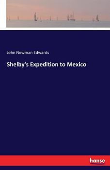 Paperback Shelby's Expedition to Mexico Book