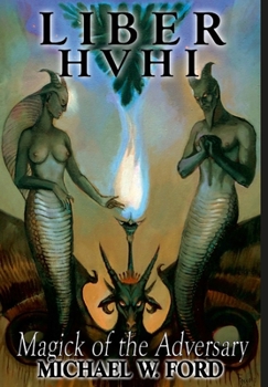 Hardcover Liber HVHI: The Magick of the Adversary Book