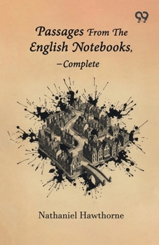 Paperback Passages From The English Notebooks-Complete Book