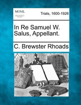 Paperback In Re Samuel W. Salus, Appellant. Book