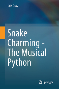 Paperback Snake Charming - The Musical Python Book