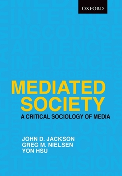 Paperback Mediated Society: A Critical Sociology of Media Book