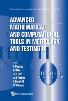 Hardcover Advanced Mathematical and Computational Tools in Metrology and Testing IX Book