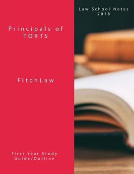 Paperback Principals of TORTS: Law School Notes 2018 Book