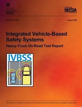 Paperback Integrated Vehicle-Based Safety Systems Heavy-Truck On-Road Test Report Book