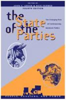 Hardcover The State of the Parties: The Changing Role of Contemporary American Parties Book