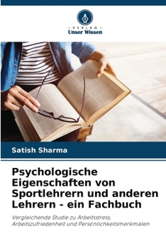 Paperback Psychologische Eigenschaften von Sportlehrern und anderen Lehrern - ein Fachbuch [German] Book