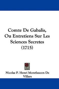 Comte De Gabalis, Ou Entretiens Sur Les Sciences Secretes