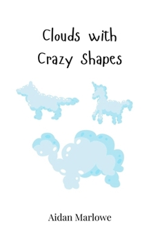 Paperback Clouds with Crazy Shapes Book