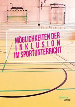 Paperback Möglichkeiten der Inklusion im Sportunterricht [German] Book