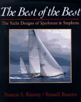 Hardcover The Best of the Best: The Yacht Designs of Sparkman and Stephens Book