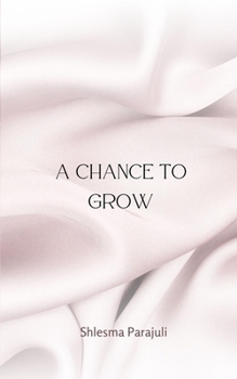 Paperback A Chance to Grow Book