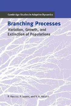 Paperback Branching Processes: Variation, Growth, and Extinction of Populations Book