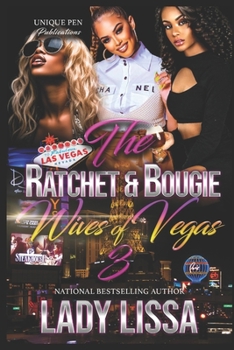 Paperback The Ratchet & Bougie Wives of Vegas 3: Finale Book