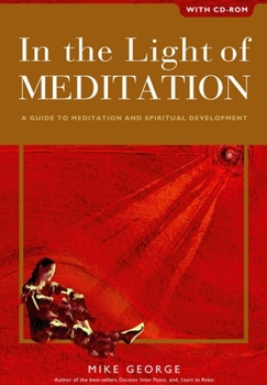In the Light of Meditation: A Guide to Meditation and Spiritual Development, with CD
