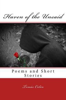 Paperback Haven of the Unsaid: Selected Poems and Short Stories Book