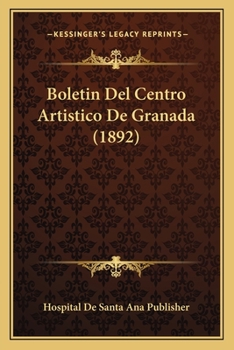 Paperback Boletin Del Centro Artistico De Granada (1892) [Spanish] Book