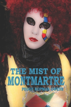 Paperback The Mist of Montmartre Book