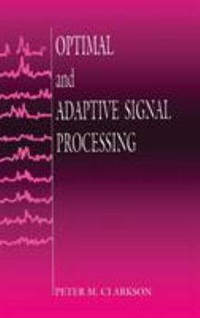 Hardcover Optimal and Adaptive Signal Processing Book