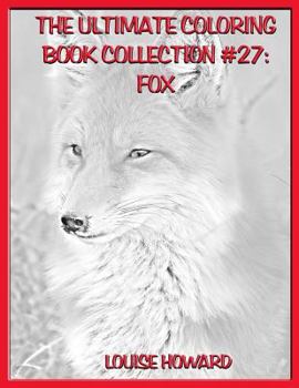 Paperback The Ultimate Coloring Book Collection #27: Fox Book