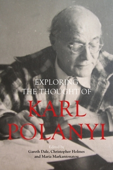 Paperback Exploring the Thought of Karl Polanyi Book