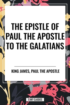 The Epistle of Paul the Apostle to the GALATIANS