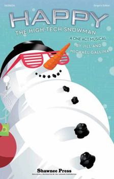 Paperback Happy, the High-Tech Snowman: A One-Act Musical Book