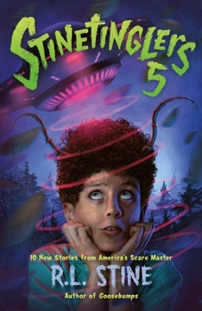 Hardcover Stinetinglers 5: 10 New Stories from America's Scare Master Book