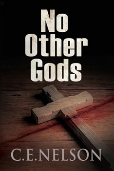 No Other Gods: A Trask Brothers Murder Mystery - Book #3 of the Trask Brothers Mysteries