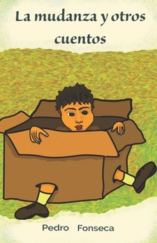 La mudanza y otros cuentos. (Spanish Edition)