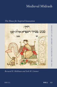 Hardcover Medieval Midrash: The House for Inspired Innovation Book