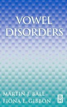 Hardcover Vowel Disorders Book