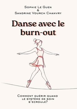 Paperback Danse avec le burn-out [French] Book