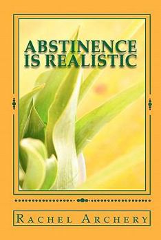 Paperback Abstinence is Realistic Book