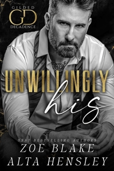 Paperback Unwillingly His: A Dark Billionaire Contemporary Romance Book
