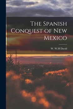 Paperback The Spanish Conquest of New Mexico Book
