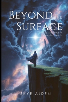 Paperback Beyond the Surface: Finding Meaning in a Complex World Book