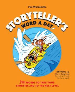Spiral-bound Storyteller's Word a Day: 180 Words to Take Your Storytelling to the Next Level Book