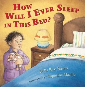 Hardcover How Will I Ever Sleep in This Bed? Book