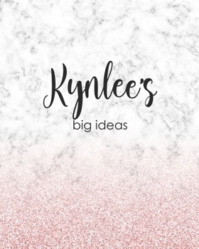 Paperback Kynlee's Big Ideas: Personalized Notebook - 8x10 Lined Women's Journal Book