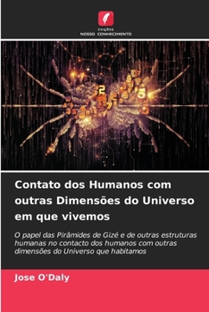 Paperback Contato dos Humanos com outras Dimensões do Universo em que vivemos [Portuguese] Book