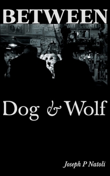 Paperback Between Dog & Wolf Book