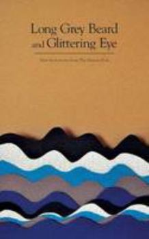 Paperback Long Grey Beard and Glittering Eye (The Fiction Desk) Book