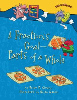 A Fraction's Goal -- Parts of a Whole - Book  of the Math is CATegorical
