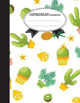 Paperback Composition Notebook, 8.5 x 11, 110 pages: Cactus: (School Notebooks) Book