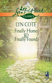 Finally Home and Finally Found: Finally Home\Finally Found (Love Inspired Classics) - Book  of the Bountiful Blessings